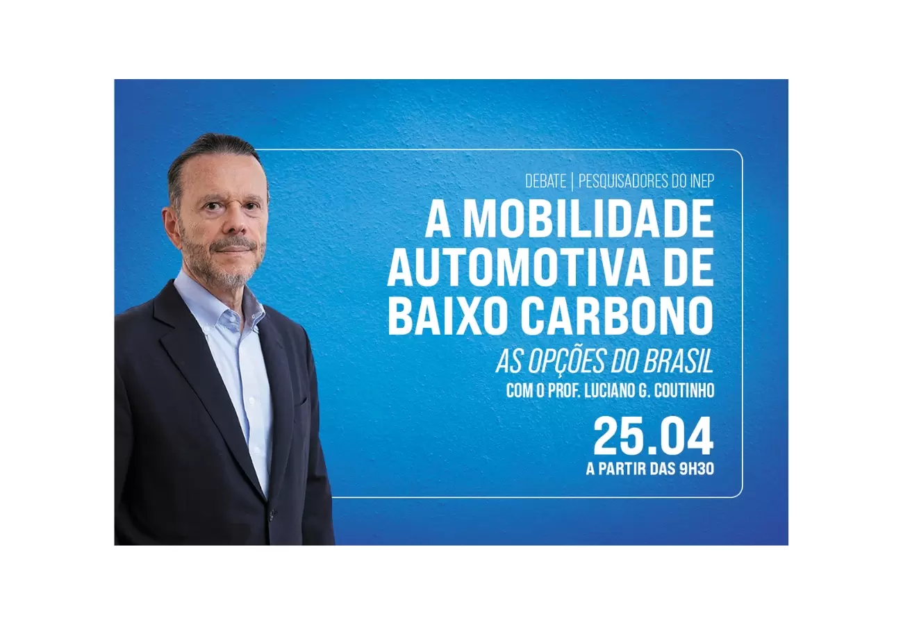 “A Mobilidade Automotiva de Baixo Carbono as opções do Brasil”